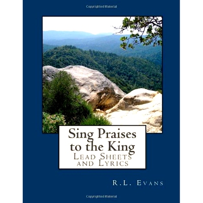 预订 Sing Praises to the King: Lead Sheets and Lyrics: 9781601412508