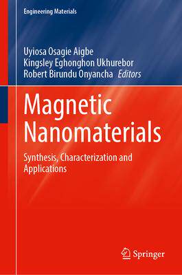 [预订]Magnetic Nanomaterials: Synthesis, Characterization and Applications 9783031360879