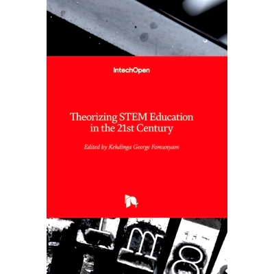 预订 Theorizing STEM Education in the 21st Century 21世纪STEM教育理论化: 9781789857016