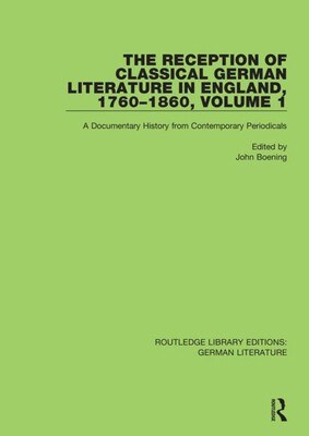 【预订】The Reception of Classical German Literature in England, 1760-1860, Volume1