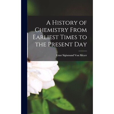预订 A History of Chemistry From Earliest Times to the Present Day: 9781017330892