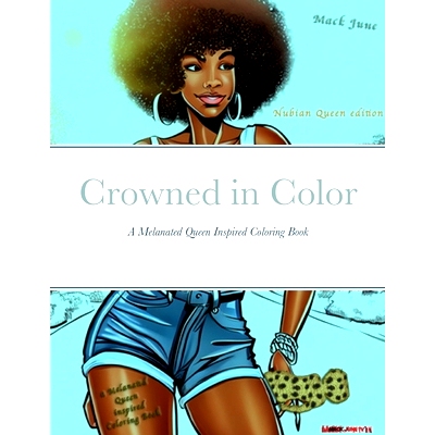 预订 Crowned in Color: A Melanated Queen Inspired Coloring Book: 9781312508262