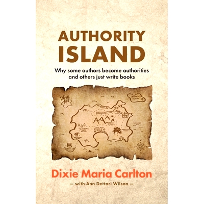 预订 Authority Island: Why some authors become authorities and others just write books: 9780648754688