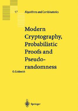 【预订】Modern Cryptography, Probabilistic Proofs and Pseudorandomness