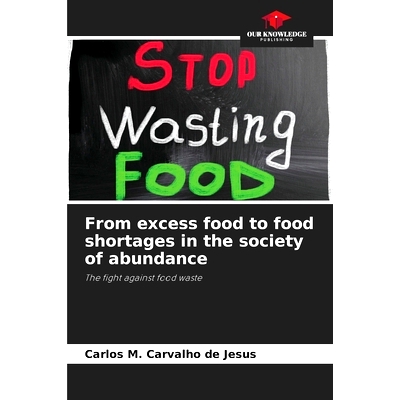 预订 From excess food to food shortages in the society of abundance: 9786207923311