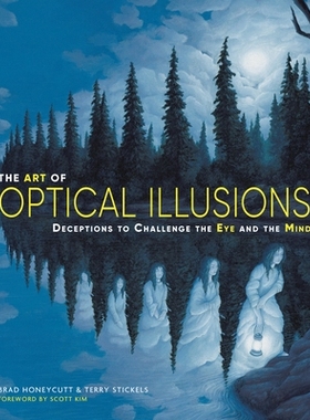 预订 The Art of Optical Illusions: Deceptions to Challenge the Eye and the Mind 视错觉的艺术：挑战眼睛和心灵的欺骗: 9781