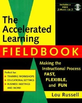 预订 The Accelerated Learning Fieldbook: Making the Instructional Process Fast, Flexible, and Fun (Includes Music Cd-Rom