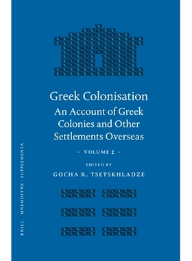 预订 Greek Colonisation: An Account of Greek Colonies and Other Settlements Overseas, Volume Two 希腊殖民地（卷2）：希腊