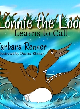 预订 Lonnie the Loon Learns to Call: 9780999058671