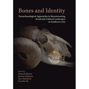 Identity Asia Southwest Social Bones and Cultural Approaches Zooarchaeological 预订 Landscapes Reconstructing