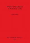 [预订]Defensive Architecture of Prehistoric Crete 9781407300764