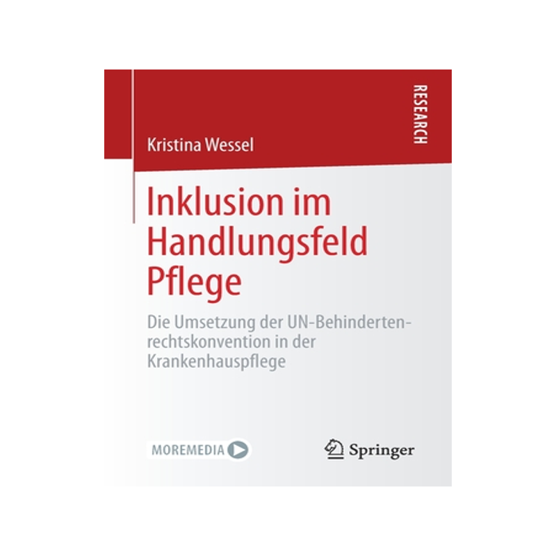 预订 Inklusion Im Handlungsfeld Pflege: Die Umsetzung Der Un-Behindertenrechtskonvention in Der Krankenhauspflege
