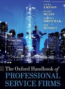 【预订】The Oxford Handbook of Professional Service Firms