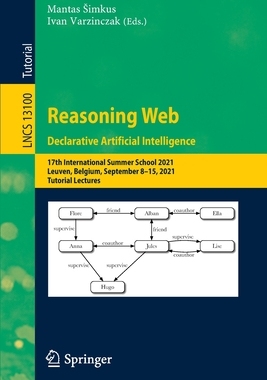 【预订】Reasoning Web. Declarative Artificial Intelligence 9783030954802