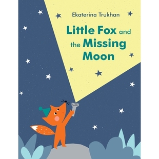 预订 Little Fox and the Missing Moon: 9780399555664
