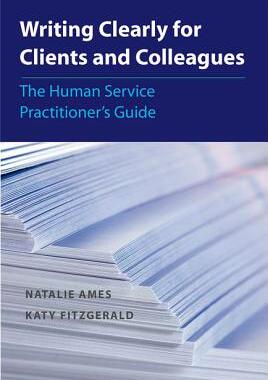 【预订】Writing Clearly for Clients and Colleagues