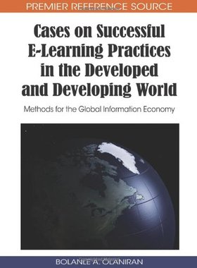 【预订】Cases on Successful E-Learning Practices in the Developed and Developing World
