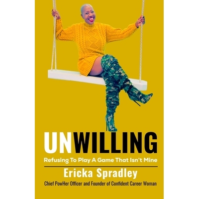 预订 Unwilling: Refusing To Play A Game That Isn’t Mine 9798295603914