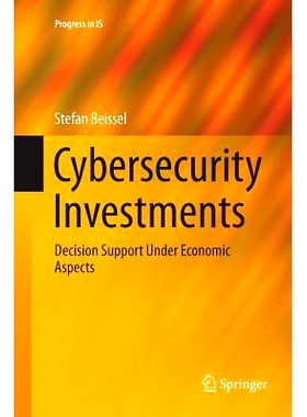 预订 Cybersecurity Investments: Decision Support Under Economic Aspects: 9783319808154