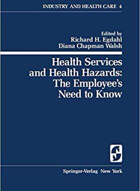 【预订】Health Services and Health Hazards: The Employee’s Need to Know