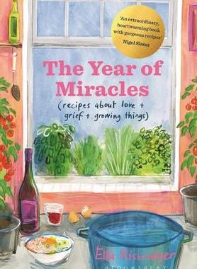 [预订]The Year of Miracles: Recipes about Love + Grief + Growing Things 9781526622631