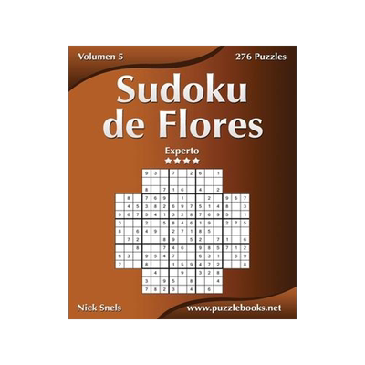 [预订]Sudoku de Flores - Experto - Volumen 5 - 276 Puzzles 9781514192566