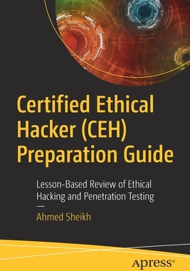 【预订】Certified Ethical Hacker (CEH) Preparation Guide 9781484272572