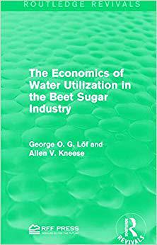 【预售】The Economics of Water Utilization in the Beet Sugar Industry