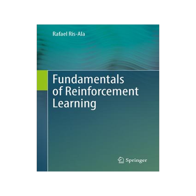 [预订]Fundamentals of Reinforcement Learning 9783031373442