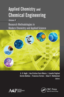 【预订】Applied Chemistry and Chemical Engineering, Volume 5: Research Metho 9781774631188