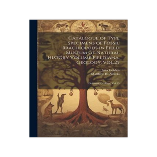 [预订]Catalogue of Type Specimens of Fossil Brachiopods in Field Museum of Natural History Volume Fieldian 9781021491923