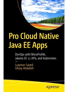 预订 Pro Cloud-Native Java EE Apps: DevOps with MicroProfile, Jakarta EE 11 APIs, and Kubernetes 专业云原生 Java EE 应用