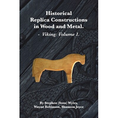 预订 Historical Replica Constructions In Wood And Metal: Vikings: Volume 1: 9780645204216