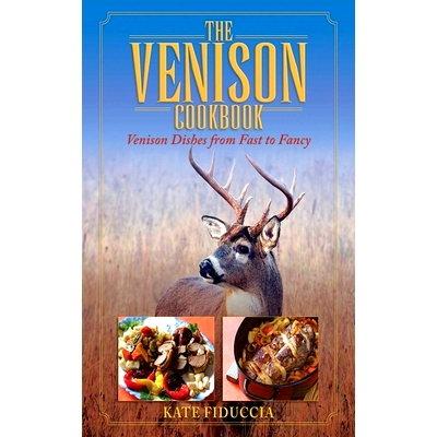 预订 The Venison Cookbook: Venison Dishes from Fast to Fancy: 9781616084561