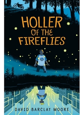预订 Holler of the Fireflies: 9781524701291