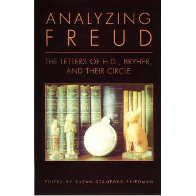 预订 Analyzing Freud: Letters of H.D., Bryher, and Their Circle 分析弗洛伊德：H. D的信件，布莱赫和他们的圈子: 9780811216