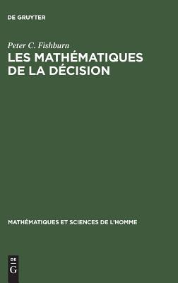 【预订】Les mathématiques de la décision 9783111172781