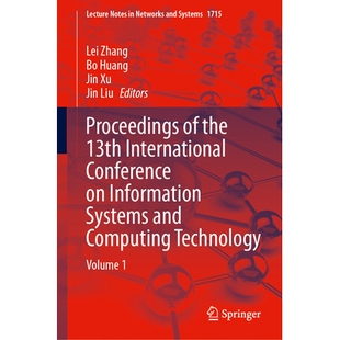 预订 Proceedings of the 13th International Conference on Information Systems and Computing Technology Volume 1 第13届国