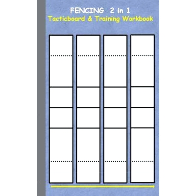 预订 Fencing 2 in 1 Tacticboard and Training Workbook: Tactics/strategies/drills for trainer/coaches, notebook, training