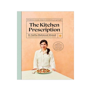 [预订]The Kitchen Prescription: Revolutionize Your Gut Health with 101 Simple, Nutritious and Delicious Re 9781399706292