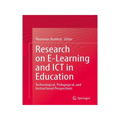 [预订]Research on E-Learning and Ict in Education: Technological, Pedagogical, and Instructional Perspecti 9783031342905