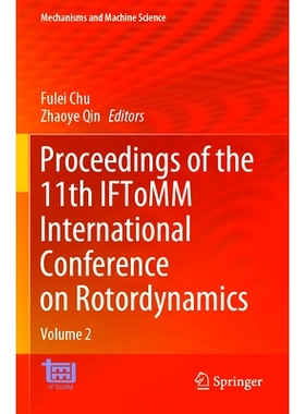 预订 Proceedings of the 11th IFToMM International Conference on Rotordynamics: Volume 2 第11届国际机构学与机械科学促进联