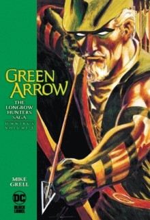 【预订】Green Arrow: The Longbow Hunters Saga Omnibus Vol. 2 9781779513083