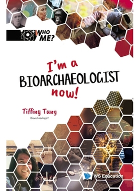 预订 I’M a Bioarchaeologist Now! 我现在是一名生物考古学家！: 9789811250866