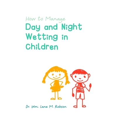 预订 How to Manage Day and Night Wetting in Children