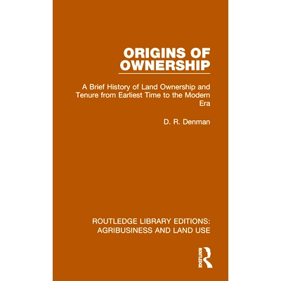 预订 Origins of Ownership: A Brief History of Land Ownership and Tenure from Earliest Time to the Modern Era: 9781032479