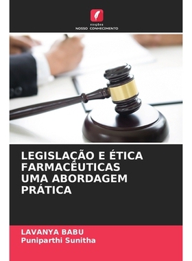 预订 Legislação E Ética Farmacêuticas Uma Abordagem Prática: 9786209470578