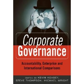 预订 Corporate Governance - Accountability, Enterprise And International Comparisons 公司管理：责任、企业与国际比较: 978