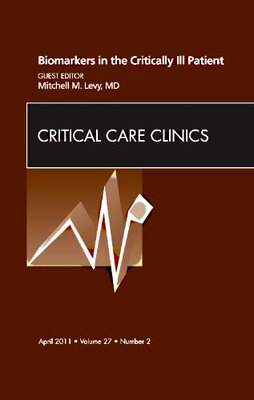 【预订】Biomarkers in the Critically Ill Patient, An Issue of Critical Care Clinics