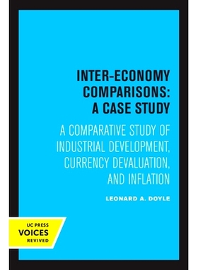 预订 Inter-Economy Comparisons: A Case Study: A Comparative Study of Industrial Development, Currency Devaluation, and I
